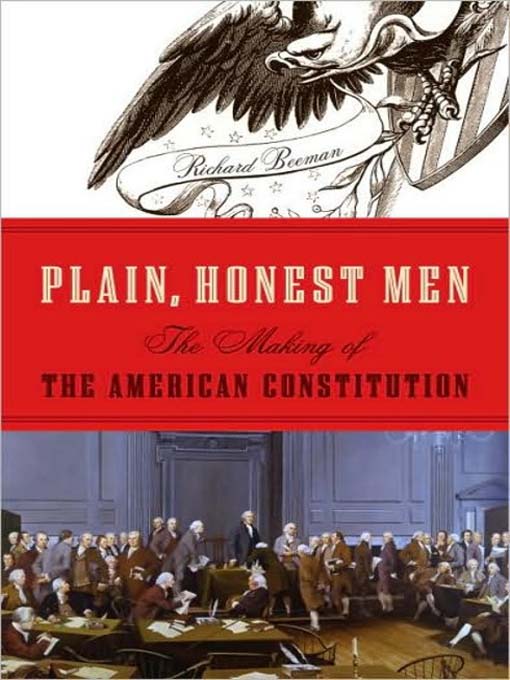 Title details for Plain, Honest Men by Richard Beeman - Available